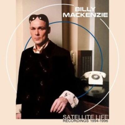 Billy Mackenzie CD - Satellite Life: Registrazioni 19 94-19 96