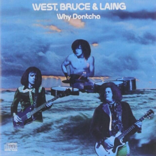 Bruce West & Laing CD - Why Dontcha
