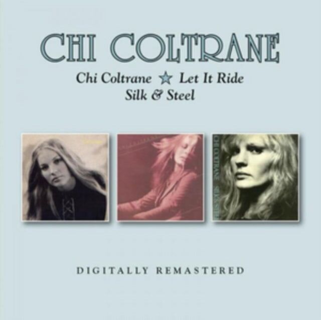 Chi Coltrane CD - Chi Coltrane / Let It Ride / Silk & Steel