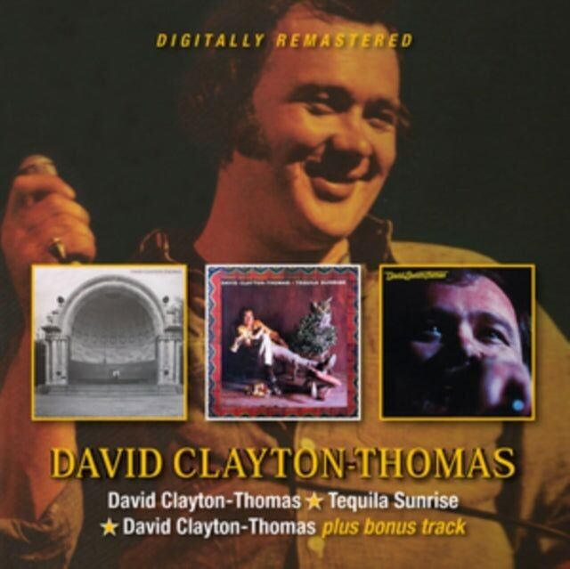 CD di David Clayton-Thomas - David Clayton-Thomas / Tequila Sunrise / David Clayton-Thomas