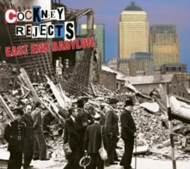 CD di Cockney Rejects - East End Babylon