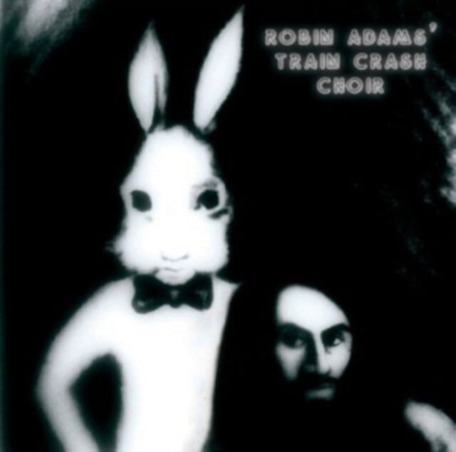 Robin Adams' Train Crash Choir CD - Robin Adams' Train Crash Choir