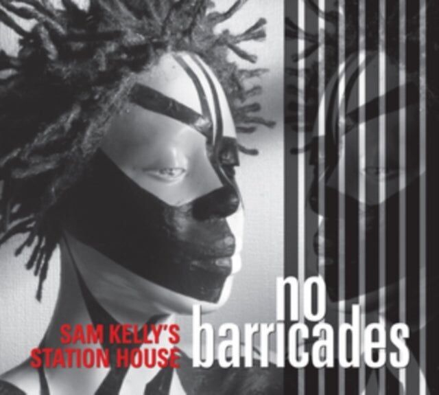 CD Station House di Sam Kelly - No Barricades