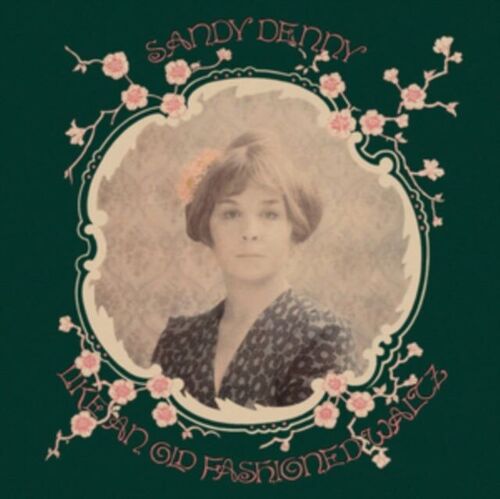 Sandy Denny LP - Like An Old Fashioned Waltz