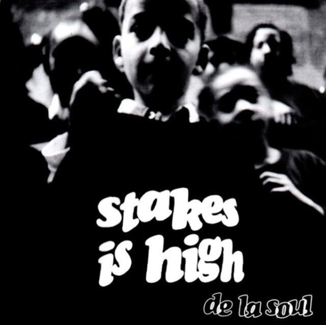 De La Soul LP - Stakes Is High
