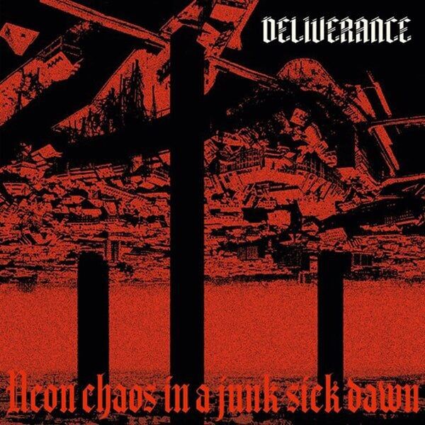 Deliverance LP - Caos al neon in un'alba malata di spazzatura