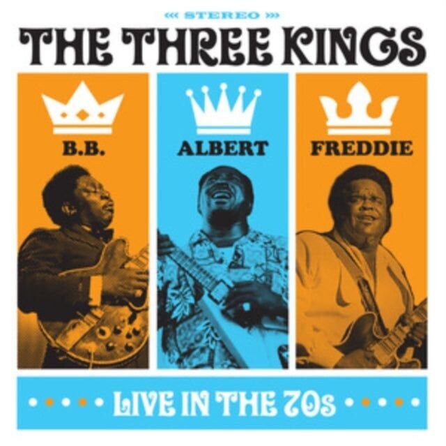 B.B. King / Albert King / Freddie King CD - The Three Kings Live In The 70S