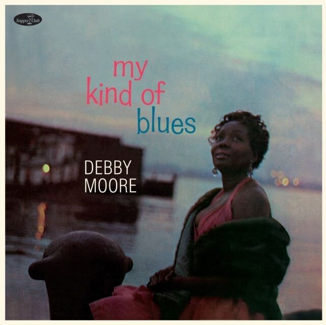 Debby Moore LP - My Kind Of Blues (+2 tracce bonus) (edizione limitata)