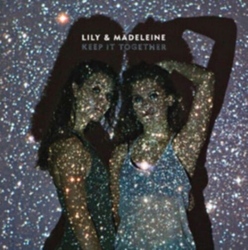 Lily & Madeleine LP - Keep It Together