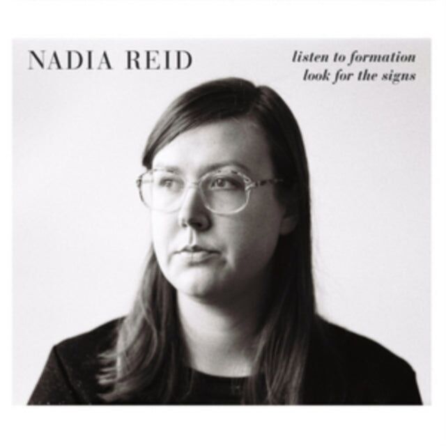Nadia Reid LP - Hören Sie auf die Formation, achten Sie auf die Zeichen