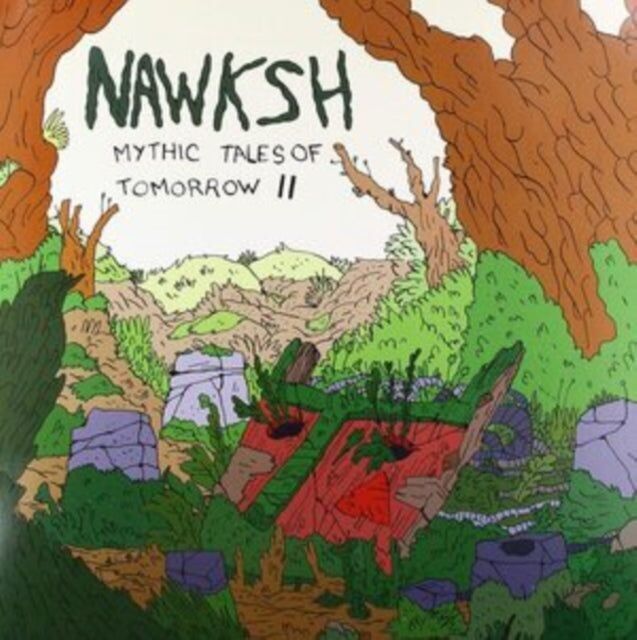 Nawksh LP - Racconti mitici di domani II