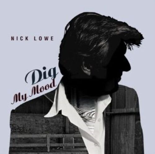 Nick Lowe LP - Dig My Mood (25Th Anniversary)
