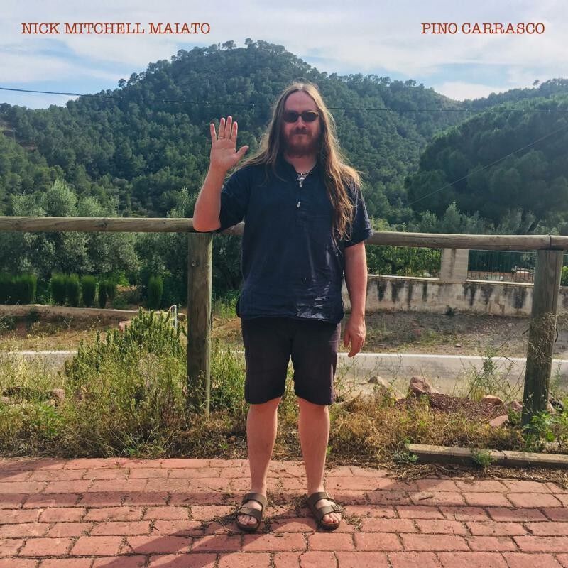 Nick Mitchell Maiato LP - Pino Carrasco