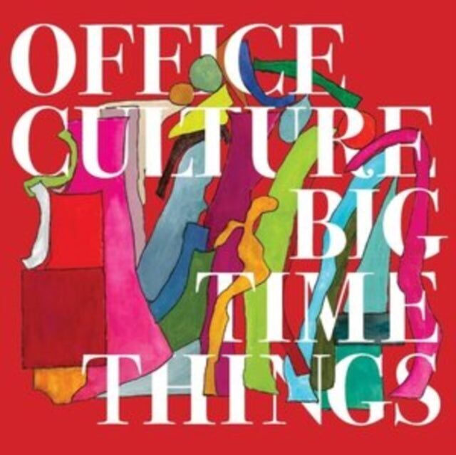 Office Culture LP - Big Time Things