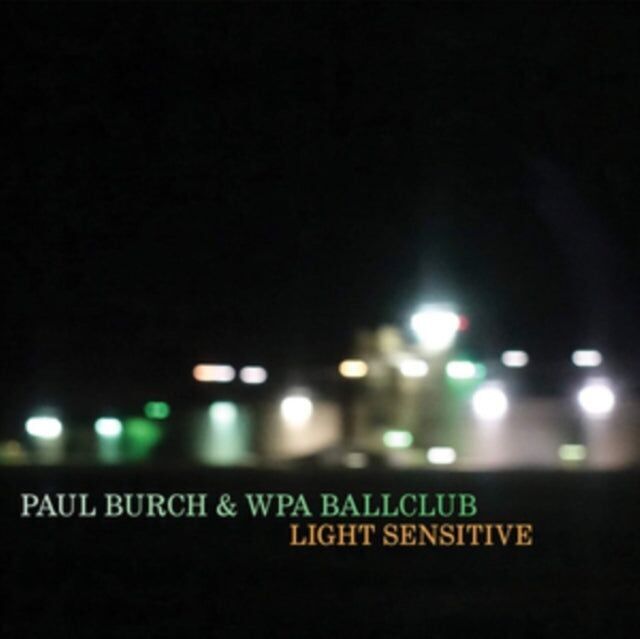 Paul Burch LP - Sensibile alla luce