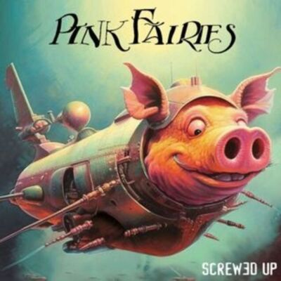 Pink Fairies LP - Sballato