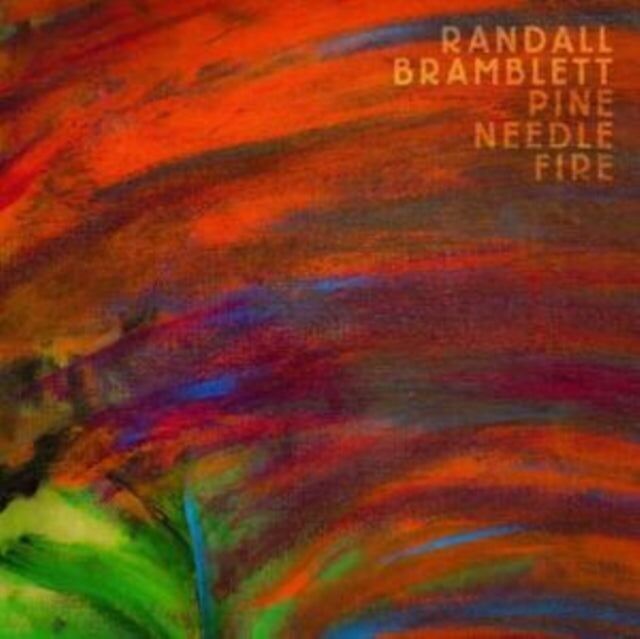 Randall Bramblett LP - Fuoco di aghi di pino