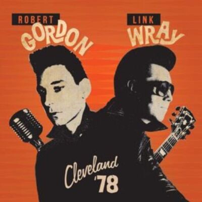 Album de Robert Gordon et Link Wray - Cleveland 78