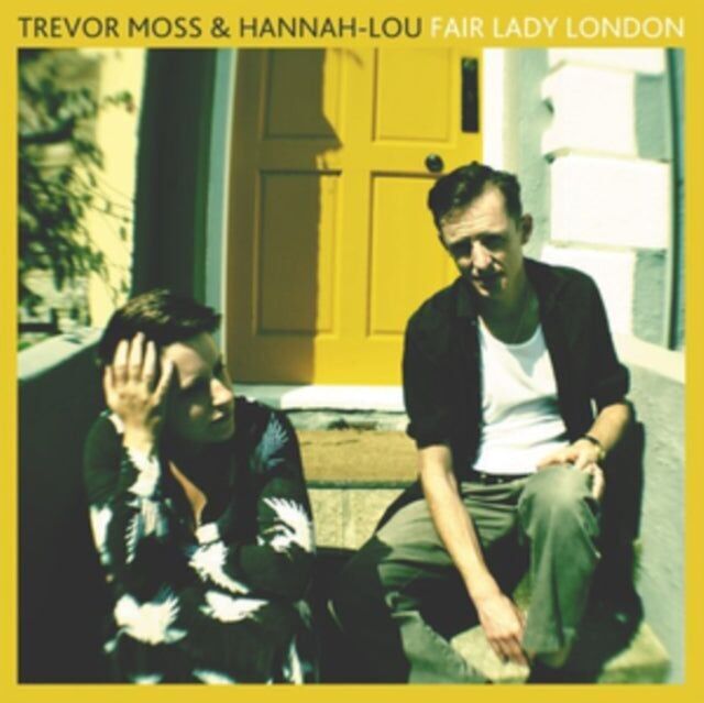 Trevor Moss And Hannah-Lou LP - Fair Lady London