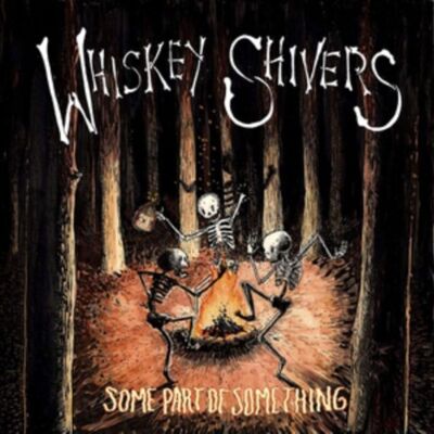 LP Whiskey Shivers - Une partie de quelque chose