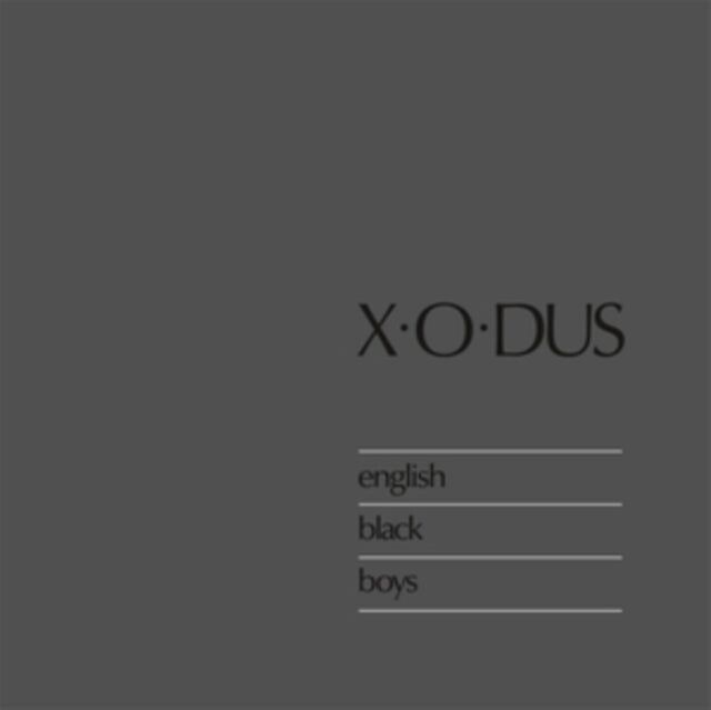 X-O-Dus LP - English Black Boys