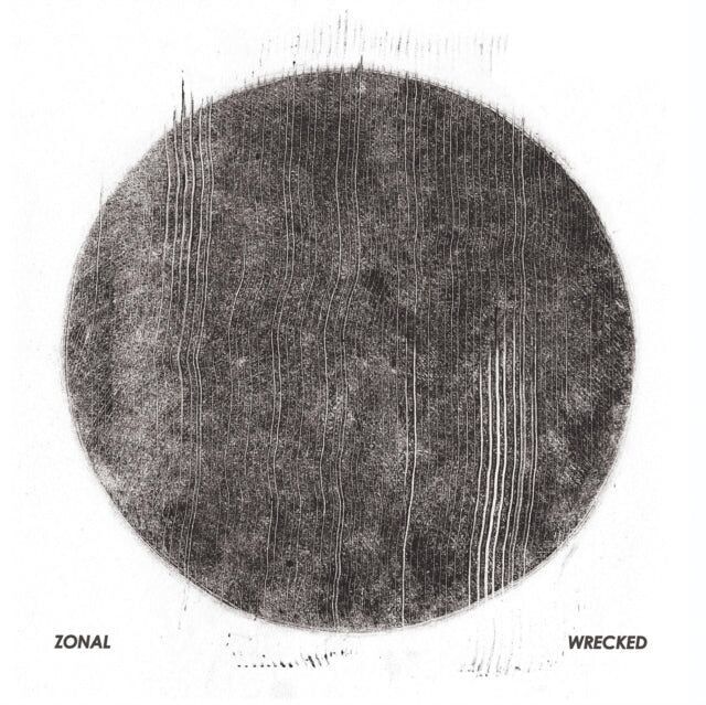 Zonal LP - Wrecked LP