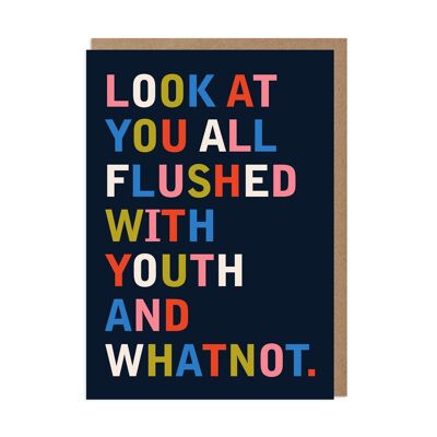 Flushed With Youth Birthday Card