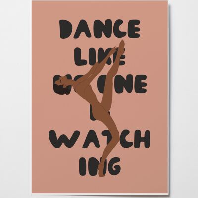 Dance Like No One Is Watching - Black Ballet Girl Wall Art