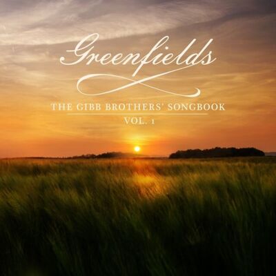 CD di Barry Gibb & Friends - Greenfields:: The Gibb Brothers Songbook Vol. 1
