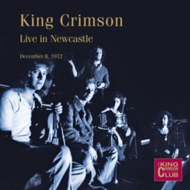 King Crimson-CD – Live in Newcastle.8. Dezember 19 72