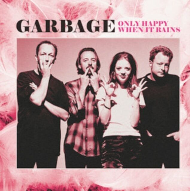 Garbage LP - Only Happy When It Rains: trasmissioni radiofoniche rare