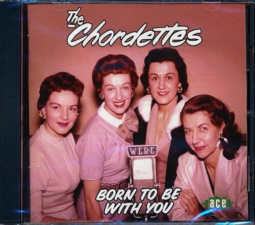 The Chordettes  CD -  Born To Be With You (20 tracks)