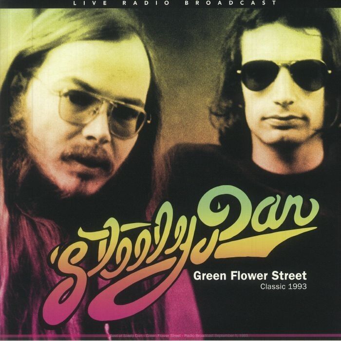 Steely Dan LP Vinile - Il meglio di Green Flower Street - Classic 1993 Radio Broadcast settembre 1993