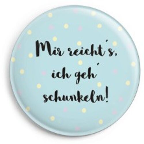 Buttons op Kölsch - Mir reicht´s ich geh´schunkeln