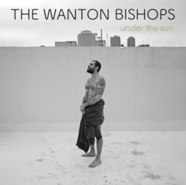 LP von The Wanton Bishops – Unter der Sonne