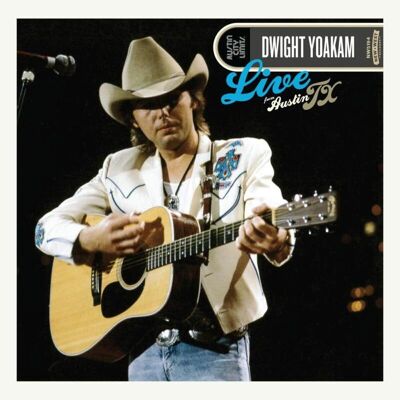 Dwight Yoakam LP - In diretta da Austin Tx