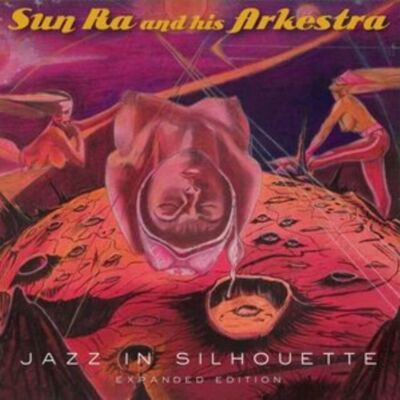 Sun Ra & His Arkestra LP - Jazz en silhouette