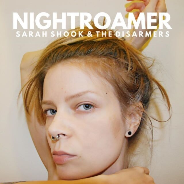 Sarah Shook & The Disarmers LP - Nightroamer