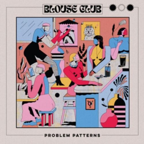 Problem Patterns LP - Blouse Club