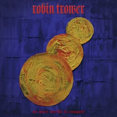 Robin Trower LP - Plus de mondes à conquérir