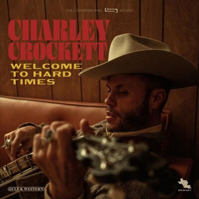Crockett Charley LP - Benvenuti nei tempi difficili