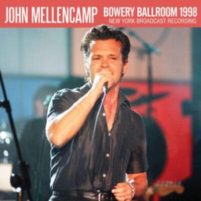 CD de John Mellencamp - Salle de bal Bowery 1998