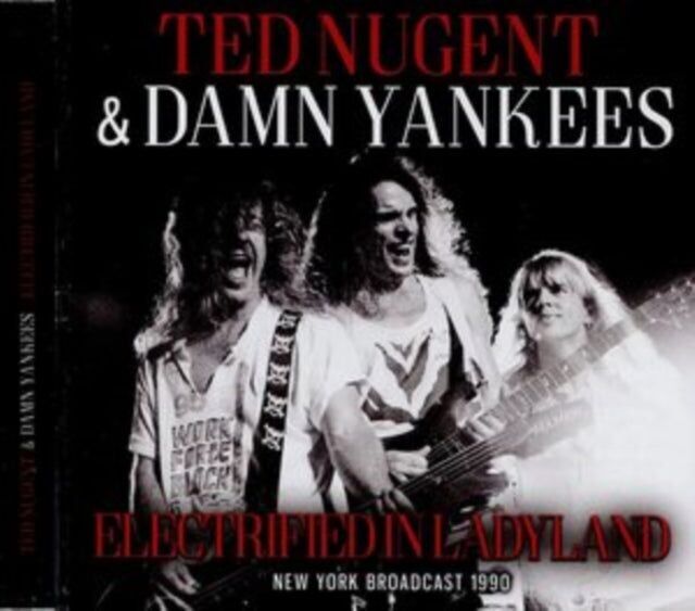 CD di Ted Nugent & Damn Yankees - Elettrificato a Ladyland