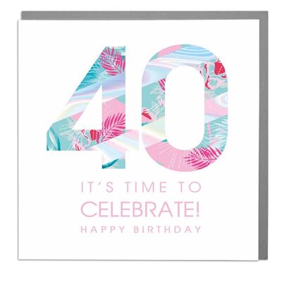 40 It's Time to Celebrate Card