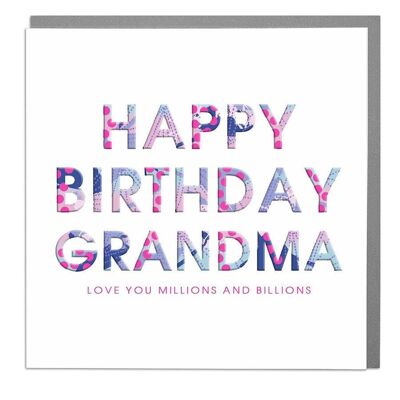Love You Millions & Billions Grandma Birthday Card