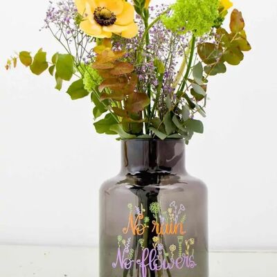 Vaso "Niente pioggia. Niente fiori. "
