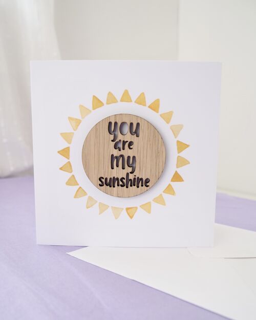 You Are My Sunshine Card