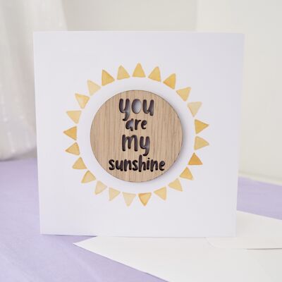 You Are My Sunshine Card