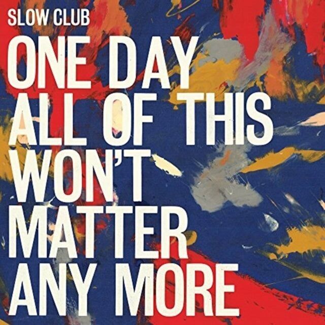 Slow Club LP - Un día todo esto no será Matt