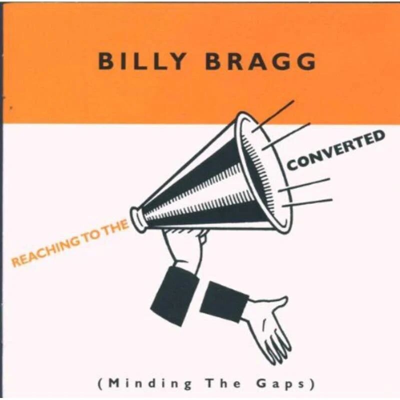 Billy Bragg CD - Raggiungere il convertito